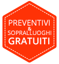 Preventivi e sopralluoghi gratuiti